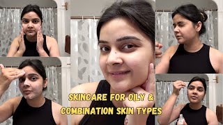 Skincare For Oily And Combination Skin Types😎🫅 Detailed Products [upl. by Airalav290]