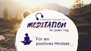 Meditation  Für ein positives Mindset  positive Gedanken und Einstellung  positiv denken [upl. by Katerine]