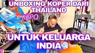 UNBOXING KOPER DARI THAILANDUNTUK KELUARGA INDIA ISINYA DI LUAR DUGAAN 😂 [upl. by Basile]