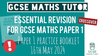 Practice Booklet for GCSE Maths Paper 1 Thursday 16th May 2024  Crossover  Edexcel AQA [upl. by Irwin]