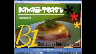 Wir machen HawaiiToast  Niveaustufe B1 [upl. by Ailemac]