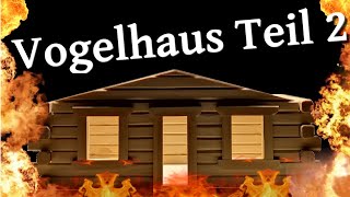 Corpus Delicti Vogelhaus selber bauen  für Opa Teil 2 Weihnachten Holzwerken DIY WickisWelt [upl. by Esirec378]