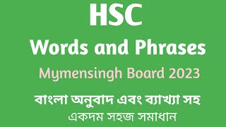 HSC  Words amp Phrases  Mymensingh Board 2023  Board Question Practice  Easy English Learning [upl. by Tomchay]