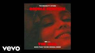 The Weeknd ft Future  Double Fantasy Official Audio [upl. by Richelle]