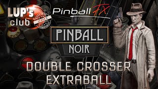 Pinball FX 4K Zen Originals Pinball Noir ► Double Crosser Extraball [upl. by Allys]