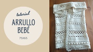 ARRULLO BEBÉ a crochet Tutorial paso a paso MANTA bebé a ganchillo Toquilla [upl. by Nylirret]