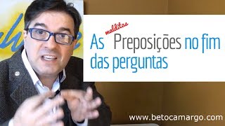 Como usar as preposições nos finais de perguntas inglesas [upl. by Dutch]