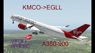 XPlane 11  VATSIM  Orlando To London  Virgin Atlantic A350  SHARED COCKPIT [upl. by Bouton]