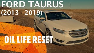 Ford Taurus  How to RESET OIL LIFE and SET IT TO 100 2013  2019 [upl. by Yenffit]