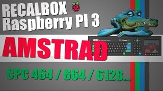 RECALBOX Raspberry Pi 3  AMSTRAD CPC [upl. by Ekud]