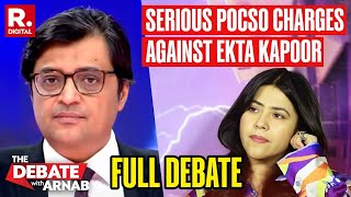 Debate With Arnab Can Creative Liberty Defence Save Ekta Kapoor of POCSO Charges [upl. by Gipsy]