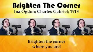 BRIGHTEN THE CORNER 1913 A Capella Gospel Song [upl. by Ahsas]