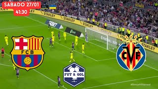 🔴BARCELONA  VILLARREAL EN VIVO  FUT AND GOL [upl. by Ursula724]