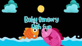 Baby Sensory fish fun [upl. by Doran622]