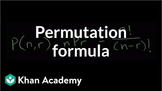 Permutation formula  Probability and combinatorics  Probability and Statistics  Khan Academy [upl. by Resaec]