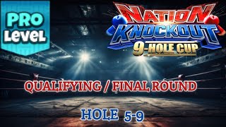 GOLF CLASHNATION KNOCKOUT 9HOLE CUPPRO QUALIFYINGFINAL ROUNDHOLES 59⛳️ CHATEAU LAVANDE COURSES [upl. by Natty]