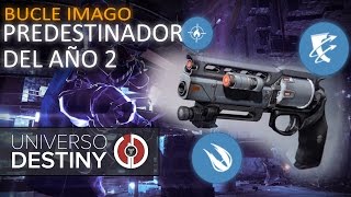 DESTINY  PREDESTINADOR DEL AÑO 2 BUCLE IMAGO  ¡Y Blacksmith para todos [upl. by Erehs]