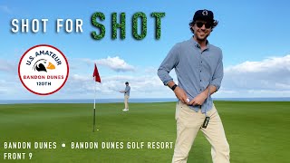 Every Shot at Bandon Dunes  Front 9  Bandon Dunes Golf Resort  EAL Course Vlog [upl. by Opal]