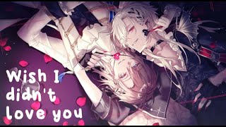 Nightcore  Wish I didnt love you Lyrics [upl. by Enahpets]