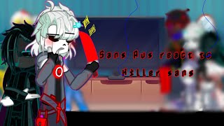 Sans Aus react toKillerSans GL2No ShipsprobalyPart 13Undertale Aus [upl. by Harad]