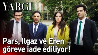 Yargı  Pars Ilgaz ve Eren Göreve İade Ediliyor [upl. by Leelah]