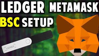 Ledger  Metamask Smart chain Setup  Protect your Metamask wallet [upl. by Ahsata]