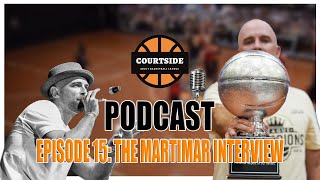 The Courtside Basketball League Podcast Episode 15 The Martimar Episode [upl. by Klatt]