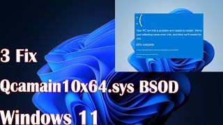 3 Fix Qcamain10x64sys BSOD in Windows 11 [upl. by Spurgeon]