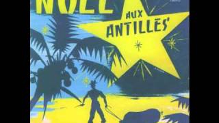 Noel aux Antilles quot Allez mon voisinquot [upl. by Straub]