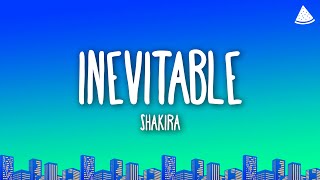 Shakira  Inevitable LetraLyrics [upl. by Algie]