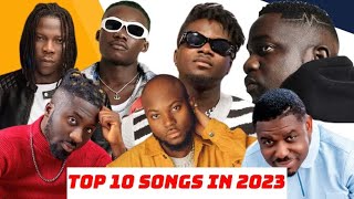 TOP 10 Songs In Ghana 2023 Ft Sarkodie King Promise Kuami Eugene etc [upl. by Lundin222]