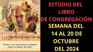 Estudio del libro de congregacion  Semana del 14 al 20 Octubre 2024 [upl. by Iolanthe574]