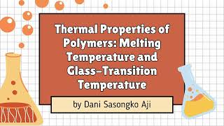 Thermal Properties of Polymers Glass Transition Temperature amp Melting Temperature [upl. by Alcine]