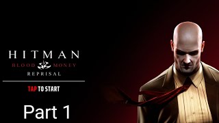 hitman blood money reprisal part 1  mobile  android game  interesting gameplay live  MRVPLAYS0 [upl. by Philana]