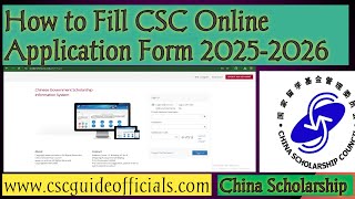 How to Fill CSC Online Application Form 20252026  China Scholarship Council Online Form 20252026 [upl. by Cigam]