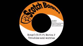 Mungos Hi Fi ft Marina P  Troubles and worries SCOB032 B [upl. by Gilbertina]