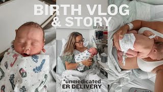 UNMEDICATED BIRTH VLOG amp STORY OF OUR DAUGHTER  emergency room birth of baby 2 [upl. by Lammond]