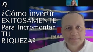 ¿CÓMO Y POR QUÉ INVERTIR SIN MIEDO Y EXITOSAMENTE EN 2024 CARLOS NAVA NOS EXPLICA [upl. by Ybanrab]