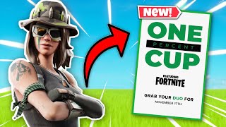 NEW ONE PERCENT CUP Fortnite Tournament [upl. by Eggett371]