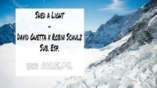 Shed a Light  David Guetta x Robin Schulz ft Cheat Codes  Subtitulada al Español [upl. by Hoffmann]