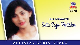 Iga Mawarni  Satu Saja Pintaku Official Lyric Video [upl. by Salsbury664]