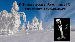 PTchaikovsky Symphony5  EMravinsky LeningradPO  1960 [upl. by Baler723]