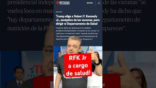 RFK Jr Dirigirá el Departamento de Salud ¡Prepárense para Cambios cortes shorts RFK [upl. by Ibby530]