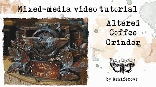 Altered Coffee Grinder Take Your Timequot by Reniferove [upl. by Haslam]