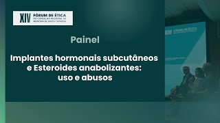 Implantes hormonais subcutâneos e Esteroides anabolizantes uso e abuso [upl. by Iatnwahs455]