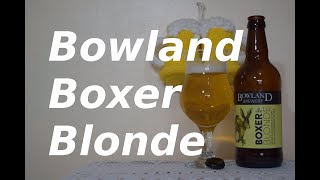 Bowland Boxer Blonde [upl. by Solana344]