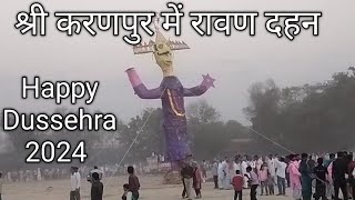 Sri Karanpur Dussehra Program 2024 Ravan Dahan Breaking News Latest News Viral Video Hindi News News [upl. by Tedder321]