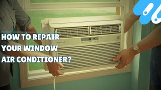 How to Repair Your Window Air Conditioner [upl. by Jimmie]