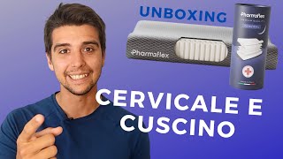 Quale CUSCINO usare per la CERVICALE  Ho provato il NUOVO CERVICAL di PHARMAFLEX Unboxing [upl. by Nessej891]