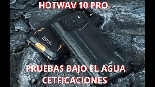 HOTWAV 10 PRO CERTIFICACIONES IP68 IP69K ¿Qué es la certificacion MIL STD 810g [upl. by Devinna]